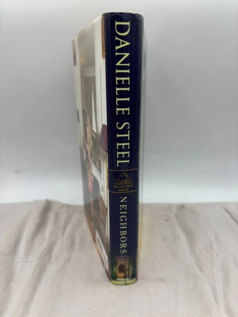 Danielle Steel: Neighbors 2021 First Edition Hardcover.
